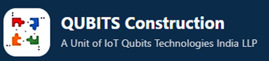 QUBITS Construction – A Unit of IoT Qubits Technologies India LLP